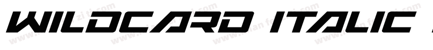 Wildcard Italic Supe字体转换